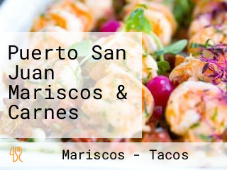 Puerto San Juan Mariscos & Carnes