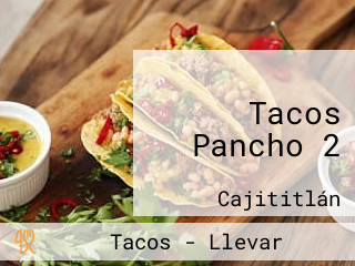 Tacos Pancho 2