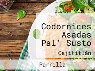 Codornices Asadas Pal' Susto