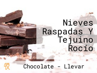 Nieves Raspadas Y Tejuino Rocío