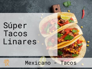 Súper Tacos Linares