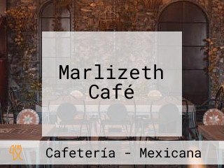 Marlizeth Café