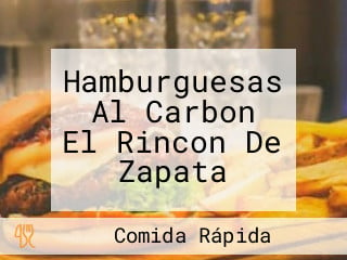 Hamburguesas Al Carbon El Rincon De Zapata