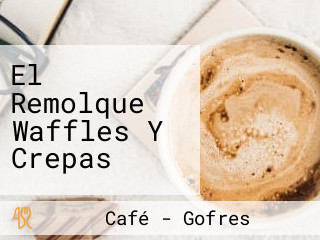 El Remolque Waffles Y Crepas