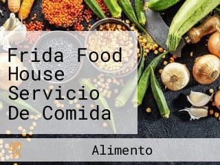 Frida Food House Servicio De Comida A Domicilio