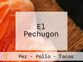 El Pechugon