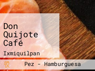 Don Quijote Café