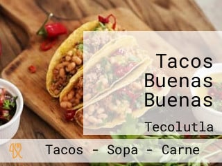 Tacos Buenas Buenas