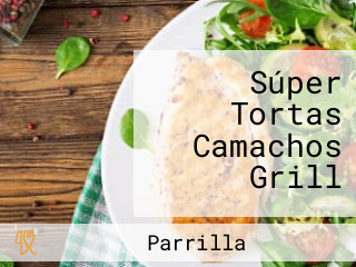 Súper Tortas Camachos Grill