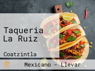 Taqueria La Ruiz