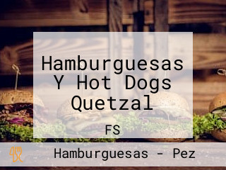 Hamburguesas Y Hot Dogs Quetzal