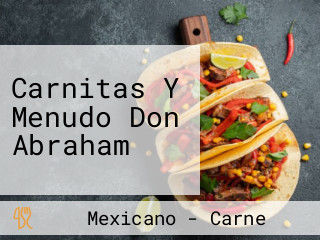 Carnitas Y Menudo Don Abraham