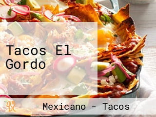 Tacos El Gordo