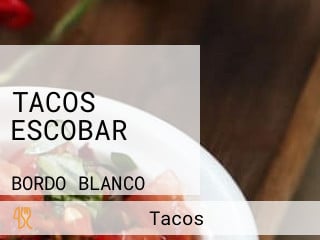 TACOS ESCOBAR