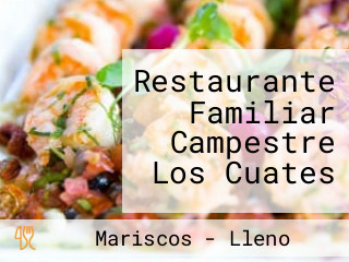 Restaurante Familiar Campestre Los Cuates