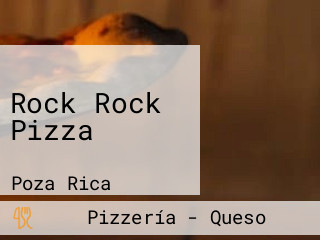 Rock Rock Pizza