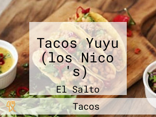 Tacos Yuyu (los Nico 's)