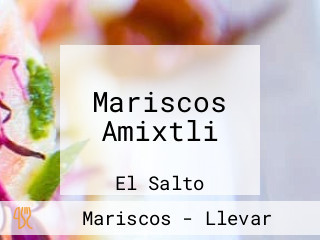 Mariscos Amixtli