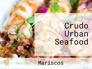 Crudo Urban Seafood