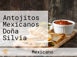 Antojitos Mexicanos Doña Silvia