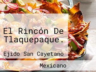 El Rincón De Tlaquepaque.