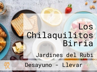 Los Chilaquilitos Birria