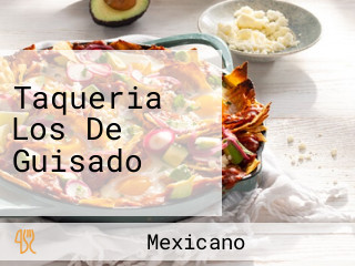 Taqueria Los De Guisado