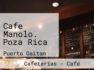 Cafe Manolo. Poza Rica