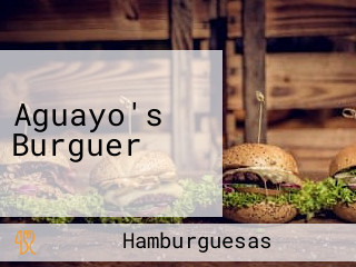 Aguayo's Burguer