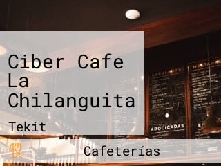 Ciber Cafe La Chilanguita