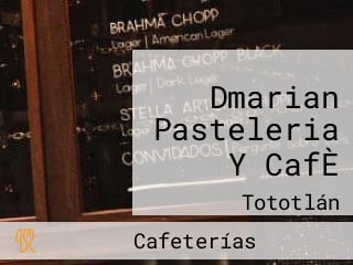 Dmarian Pasteleria Y CafÈ