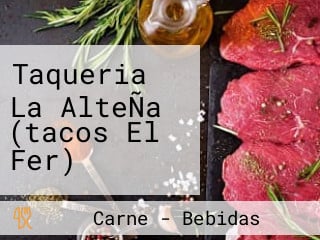 Taqueria La AlteÑa (tacos El Fer)