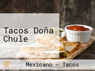 Tacos Doña Chule