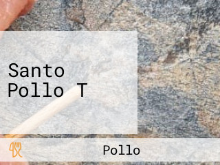 Santo Pollo T