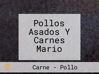 Pollos Asados Y Carnes Mario