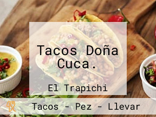 Tacos Doña Cuca.