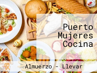 Puerto Mujeres Cocina