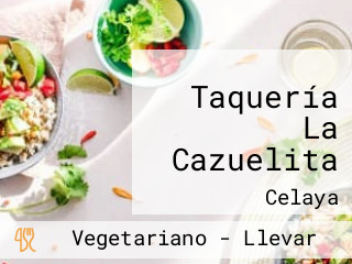 Taquería La Cazuelita