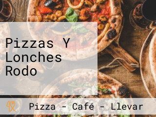 Pizzas Y Lonches Rodo