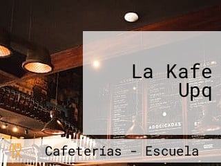 La Kafe Upq