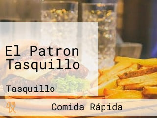 El Patron Tasquillo