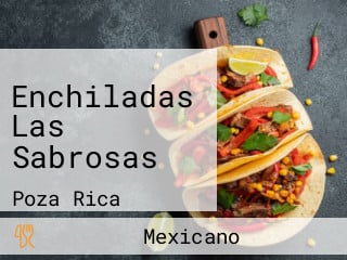 Enchiladas Las Sabrosas