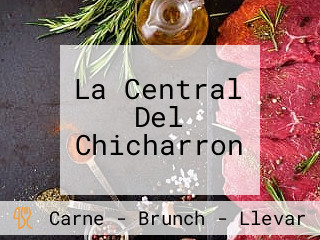 La Central Del Chicharron