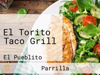 El Torito Taco Grill