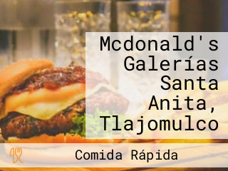 Mcdonald's Galerías Santa Anita, Tlajomulco