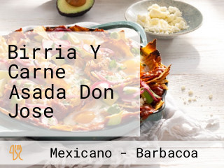 Birria Y Carne Asada Don Jose