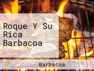 Roque Y Su Rica Barbacoa