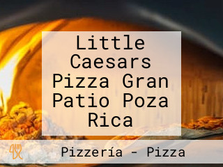 Little Caesars Pizza Gran Patio Poza Rica