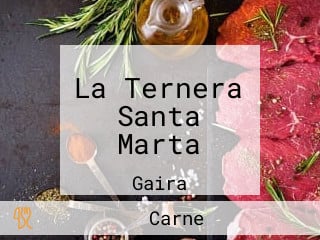 La Ternera Santa Marta