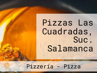 Pizzas Las Cuadradas, Suc. Salamanca